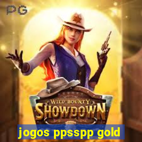 jogos ppsspp gold